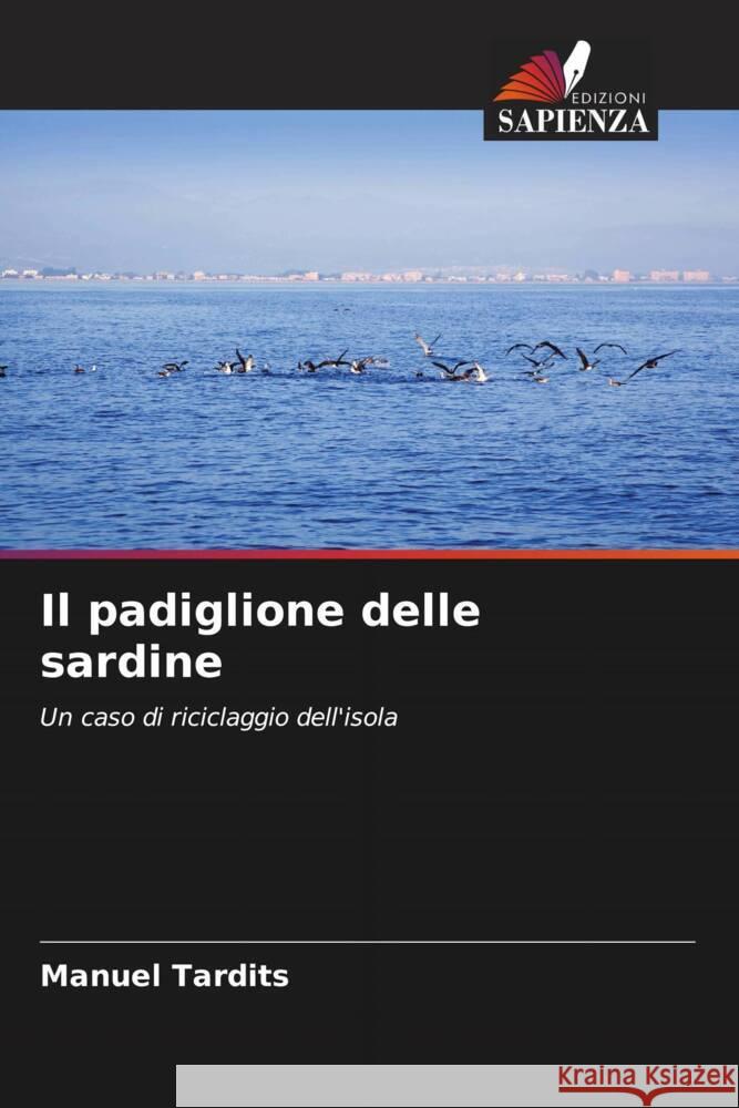 Il padiglione delle sardine Tardits, Manuel 9786204650982 Edizioni Sapienza - książka