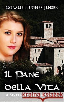 Il Pane della Vita Jensen, Coralie Hughes 9781495948923 Createspace - książka