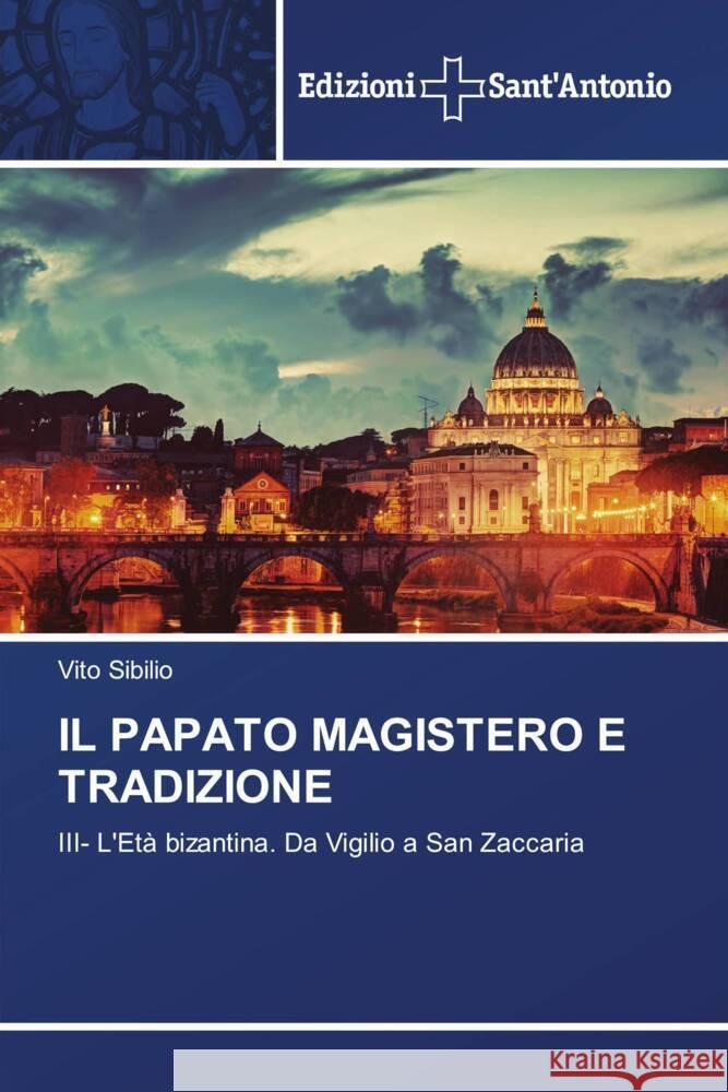 Il Papato Magistero E Tradizione Vito Sibilio 9786138394433 Edizioni Sant'antonio - książka