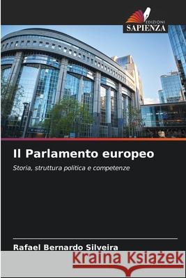 Il Parlamento europeo Bernardo Silveira, Rafael 9783330779211 Edizioni Sapienza - książka