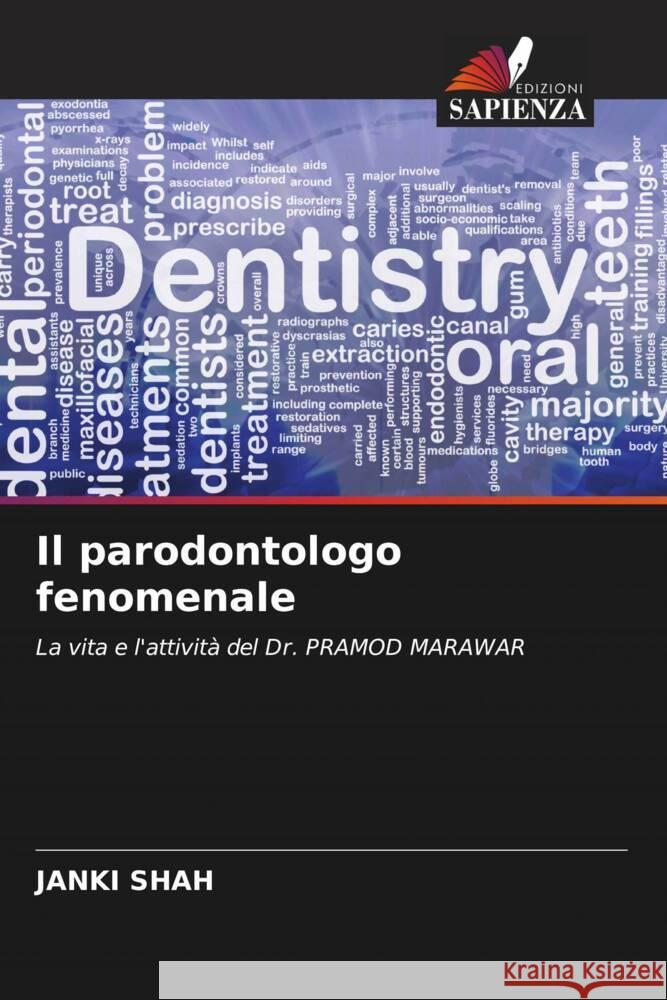 Il parodontologo fenomenale Shah, Janki 9786204990347 Edizioni Sapienza - książka