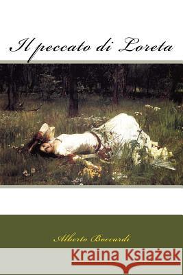 Il peccato di Loreta Boccardi, Alberto 9781981282388 Createspace Independent Publishing Platform - książka