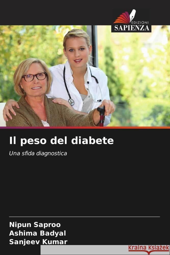 Il peso del diabete Nipun Saproo Ashima Badyal Sanjeev Kumar 9786208041700 Edizioni Sapienza - książka