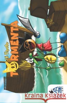 Il Pirata Tormenta Alessandro Pavia, Eleonora Attolini, Luca Takedo Castagnaro 9791221007220 Emacomics Edizioni - książka