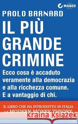 Il più grande crimine Barnard, Paolo 9788898891092 Mabed - książka