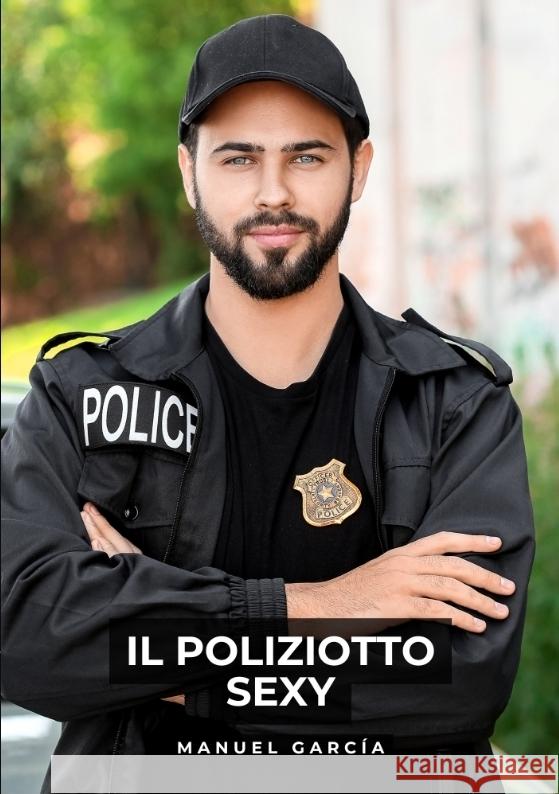 Il Poliziotto Sexy García, Manuel 9783384563576 Manuel García - książka