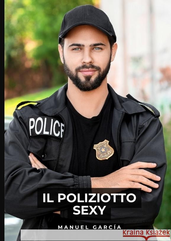 Il Poliziotto Sexy García, Manuel 9783384563583 Manuel García - książka