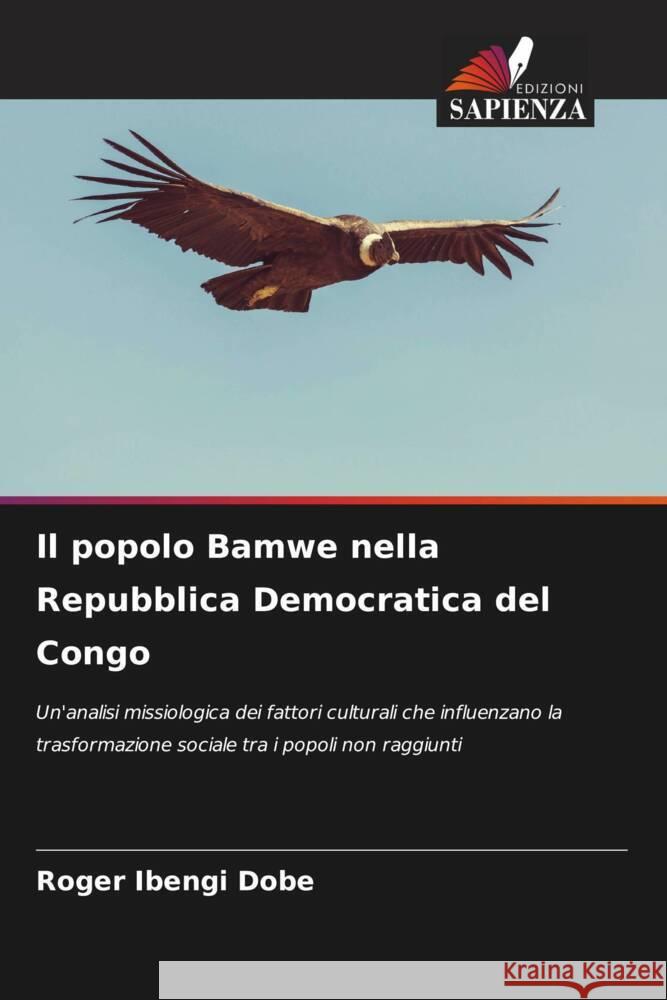 Il popolo Bamwe nella Repubblica Democratica del Congo Roger Ibeng 9786207989669 Edizioni Sapienza - książka
