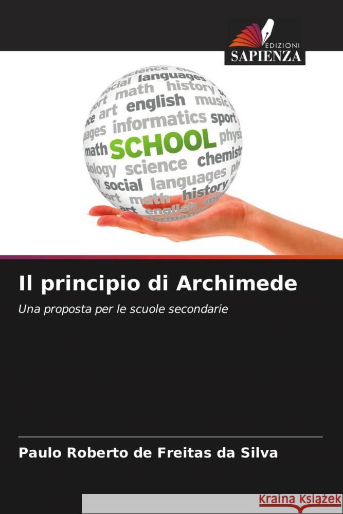 Il principio di Archimede de Freitas da Silva, Paulo Roberto 9786208284992 Edizioni Sapienza - książka
