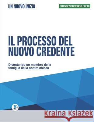 Il processo del nuovo credente - Un nuovo inizio: Crescere verso fuori Guillermo Maldonado 9781615760480 Erj Publications - książka