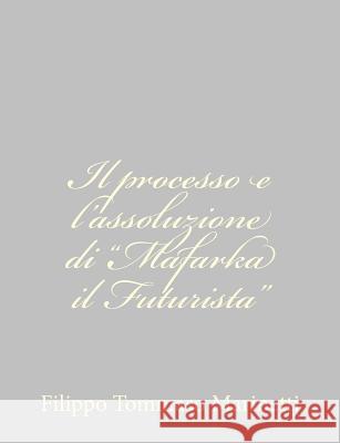 Il processo e l'assoluzione di 