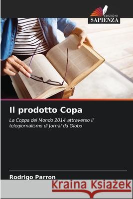 Il prodotto Copa Parron, Rodrigo 9786208785338 Edizioni Sapienza - książka