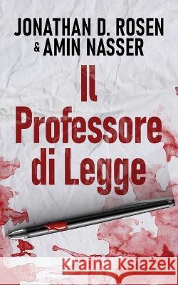 Il Professore di Legge Jonathan D Rosen Amin Nasser Simona Leggero 9784824151124 Next Chapter - książka