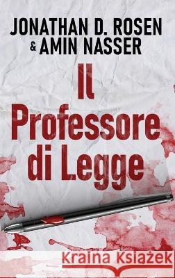 Il Professore di Legge Jonathan D Rosen Amin Nasser Simona Leggero 9784824175137 Next Chapter - książka