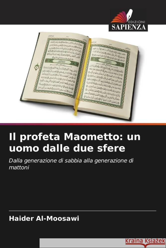 Il profeta Maometto: un uomo dalle due sfere Al-Moosawi, Haider 9786205438367 Edizioni Sapienza - książka