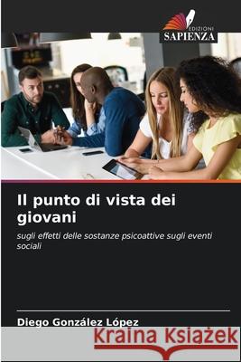 Il punto di vista dei giovani González López, Diego 9786206833154 Edizioni Sapienza - książka
