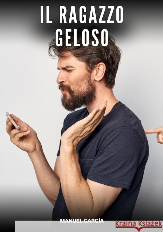 Il Ragazzo Geloso García, Manuel 9783384632029 Manuel García - książka