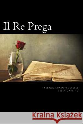 Il Re Prega (Italian Edition) Ferdinando Petruccell 9781720312321 Createspace Independent Publishing Platform - książka