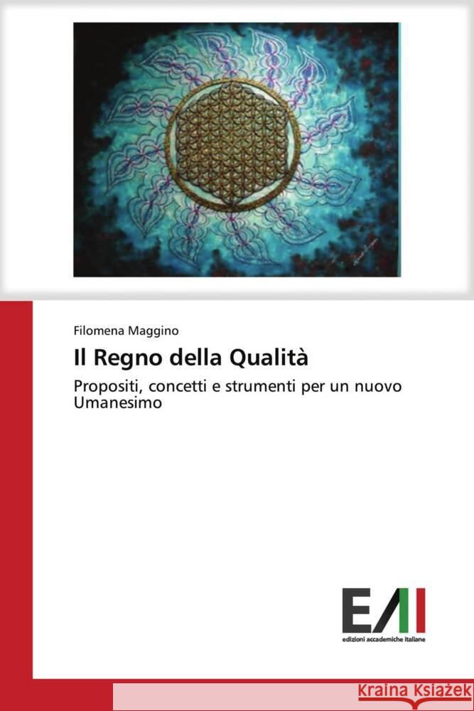 Il Regno della Qualità Maggino, Filomena 9786200840684 Edizioni Accademiche Italiane - książka