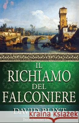 Il Richiamo Del Falconiere David Blixt 9784824120953 Next Chapter Circle - książka
