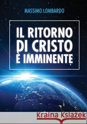 Il ritorno di Cristo  Massimo Lombardo 9788831649360 Youcanprint - książka