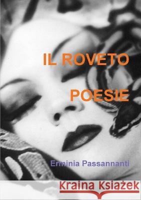 Il Roveto Erminia Passannanti 9781447892656 Lulu.com - książka