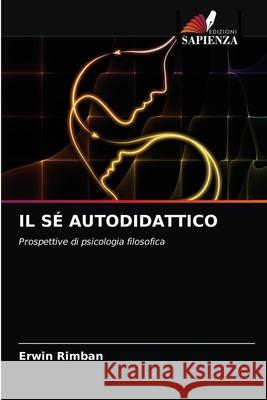 Il Sé Autodidattico Erwin Rimban 9786203665222 Edizioni Sapienza - książka