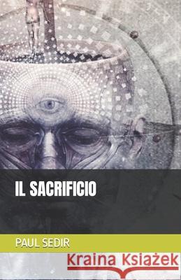 Il Sacrificio Filippo Goti, Filippo Goti, Filippo Goti 9798486841286 Independently Published - książka