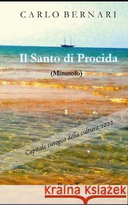 Il Santo di Procida: Minutolo Enrico Bernard, Rossana Esposito, Geno Pampaloni 9783038411550 Beat - książka