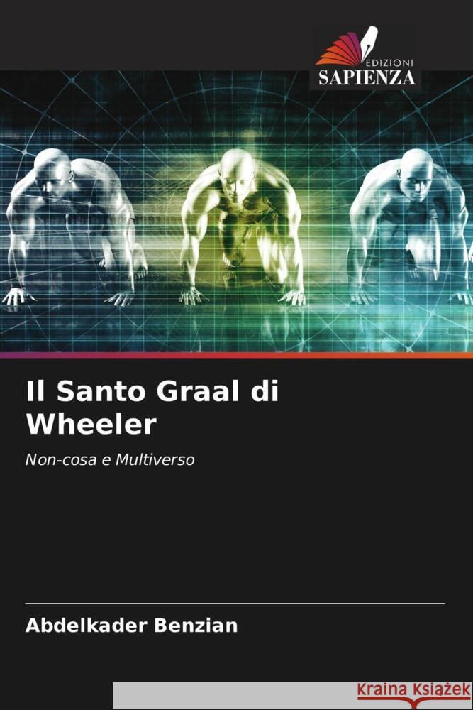 Il Santo Graal di Wheeler Abdelkader Benzian   9786206218647 Edizioni Sapienza - książka