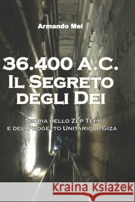 Il Segreto degli Dei: Un viaggio tra Scienza, Qaballah e Alchimia Mei, Armando 9781505317282 Createspace - książka