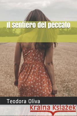 Il sentiero del peccato Oliva Teodora Oliva 9798512416044 Independently published - książka