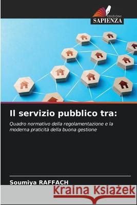 Il servizio pubblico tra: RAFFACH, Soumiya 9786208909932 Edizioni Sapienza - książka