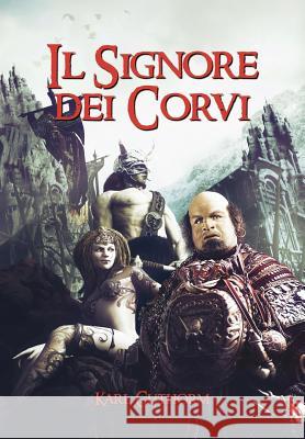 Il Signore dei Corvi Karl Guthorm 9781291566437 Lulu.com - książka