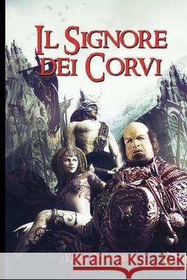 Il Signore dei Corvi Scerra, Daniele 9781480059306 Createspace - książka