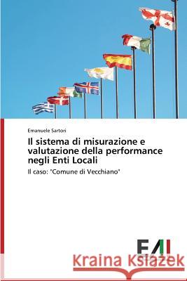 Il Sistema Di Misurazione E Valutazione Della Performance Negli Enti Locali Sartori Emanuele 9783639655018 Edizioni Accademiche Italiane - książka