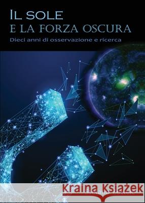 Il Sole e la forza oscura Stefano Zottele 9788831661034 Youcanprint - książka