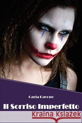 Il sorriso imperfetto Carla Pavone 9788892649903 Youcanprint - książka