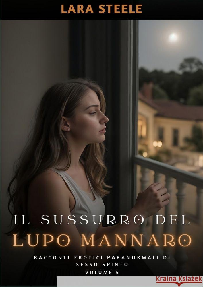 Il Sussurro del Lupo Mannaro Steele, Lara 9783384162656 Lara Steele - książka