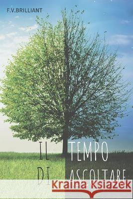 Il Tempo Di Ascoltare F V Brilliant 9798848825831 Independently Published - książka