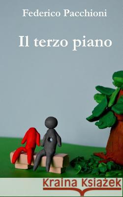 Il terzo piano: Storia di tre piani, due organi, un uomo Pacchioni 9781541210622 Createspace Independent Publishing Platform - książka