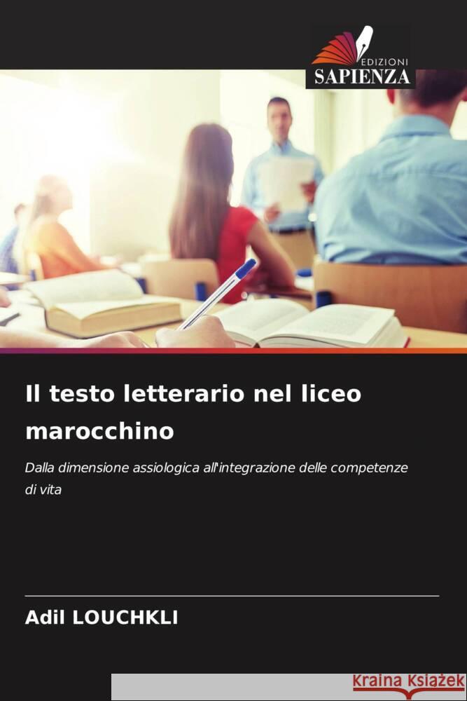 Il testo letterario nel liceo marocchino Louchkli, Adil 9786208272876 Edizioni Sapienza - książka