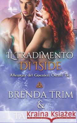 Il tradimento di Iside Fatima Immacolata Pretta                 Brenda Trim 9788835416104 Tektime - książka