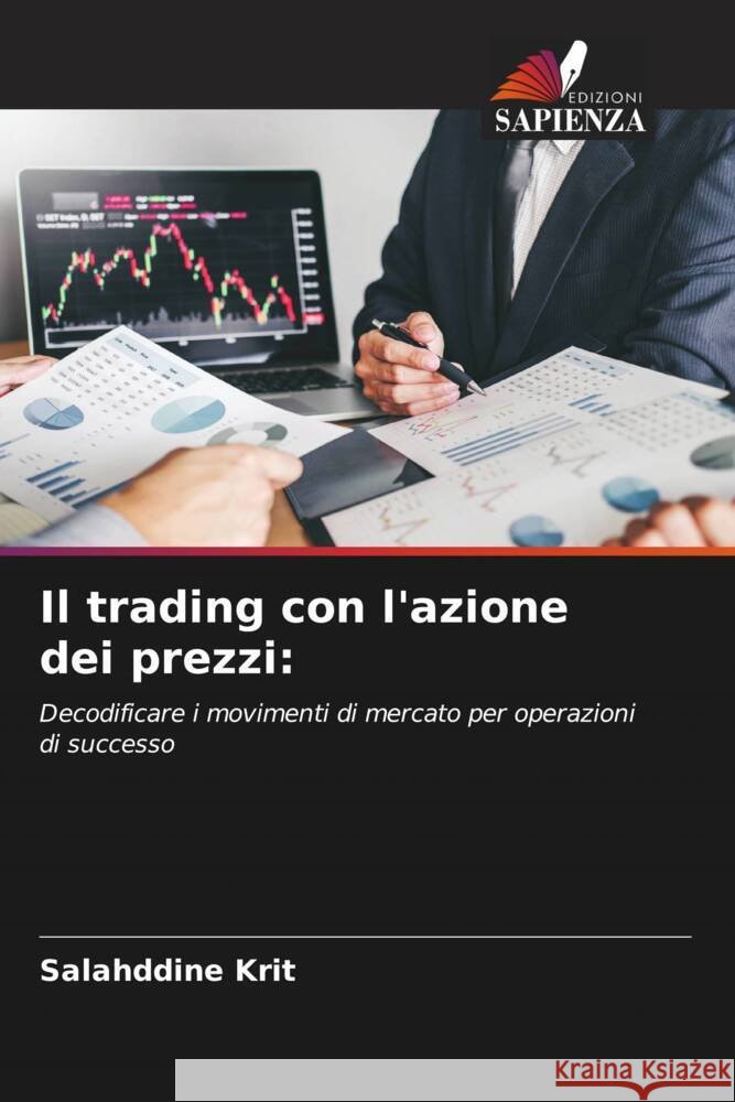 Il trading con l'azione dei prezzi Salahddine Krit 9786203500110 Edizioni Sapienza - książka