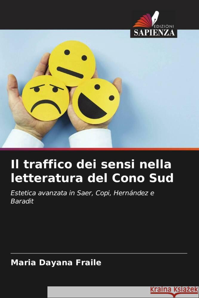 Il traffico dei sensi nella letteratura del Cono Sud Maria Dayana Fraile 9786207067183 Edizioni Sapienza - książka