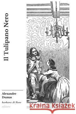Il tulipano nero Giovanni Chiarini Alexandre Duma 9788831201353 Barbara Di Fiore Editore - książka