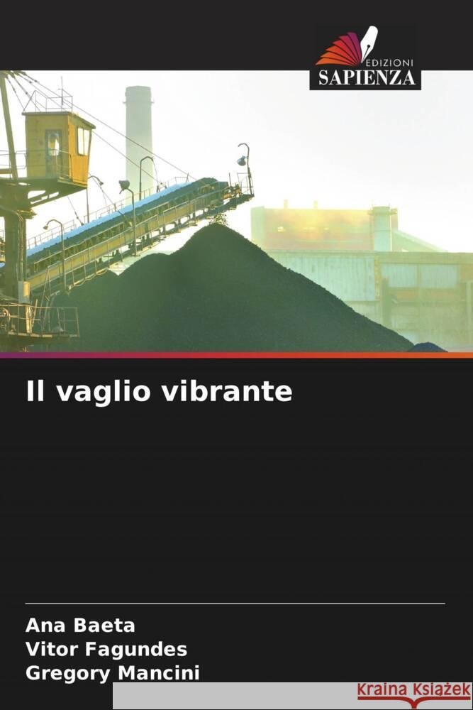 Il vaglio vibrante Baeta, Ana, Fagundes, Vitor, Mancini, Gregory 9786205243053 Edizioni Sapienza - książka