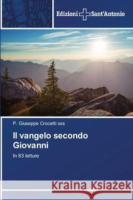 Il vangelo secondo Giovanni P Giuseppe Crocetti Sss 9786138394044 Edizioni Sant'antonio - książka