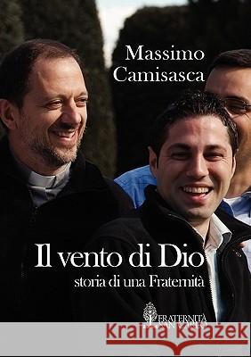Il Vento Di Dio Camisasca, Massimo 9780982356142 Human Adventure Books - książka