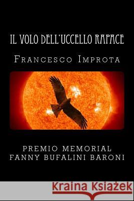 Il volo dell'uccello rapace Colli, Fosca 9781497436657 Createspace - książka